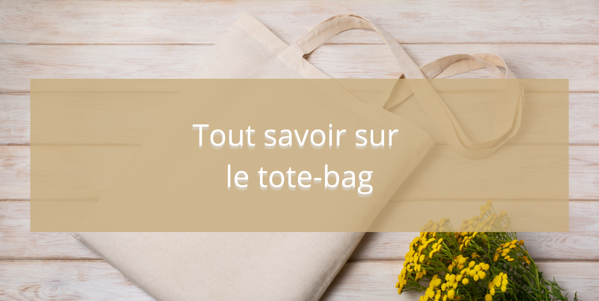 Tout savoir sur le tote-bag